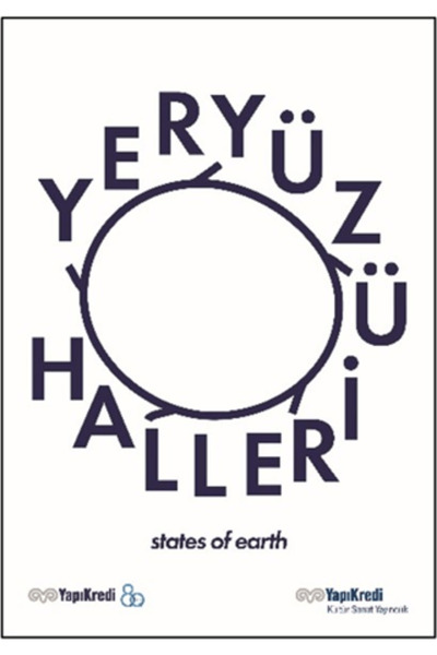 Yapı Kredi Yayınları Yeryüzü Halleri / States Of Earth