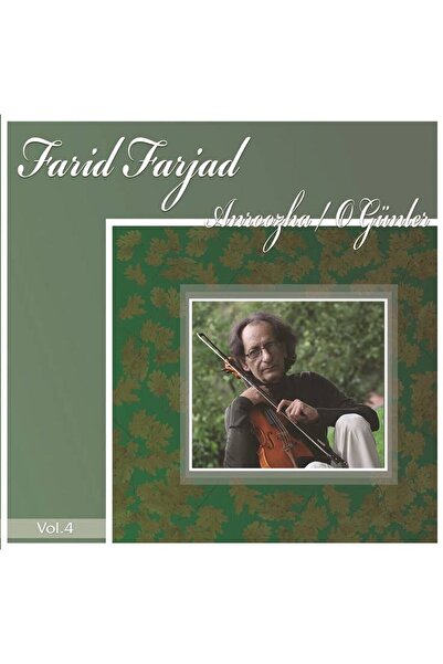 Plak Farid Farjad - Anroozha - O Günler - Vol.4