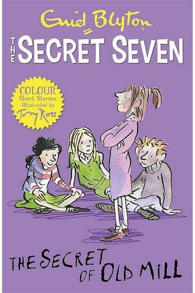 Hodder Children's Books Secret Seven Colour Short Stories: The Secret of Old Mill
