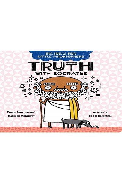 Penguin Random House Big Ideas for Little Philosophers: Truth with Socrates