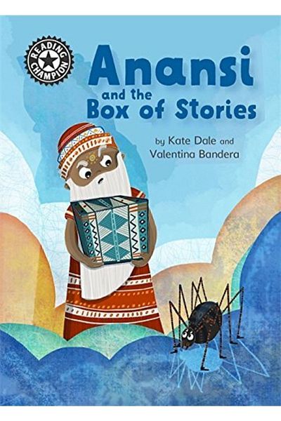 Kolektif Kitap Reading Champion: Anansi And The Box Of Stories: Independent Reading 11
