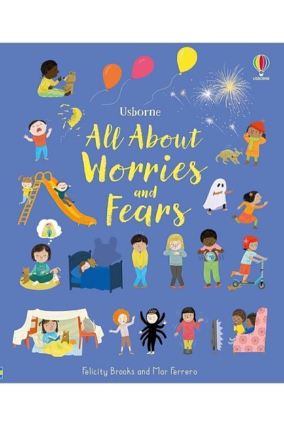 Usborne All About Worries And Fears Felicity Brooks