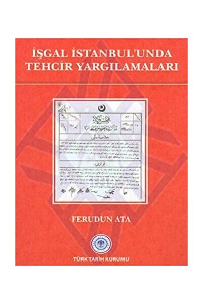 İşgal İstanbul’unda Tehcir Yargılamaları