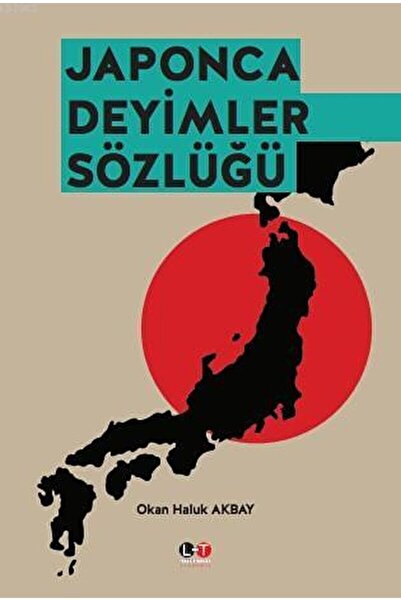 Literatürk Academia Japonca Deyimler Sözlüğü - Okan Haluk Akbay
