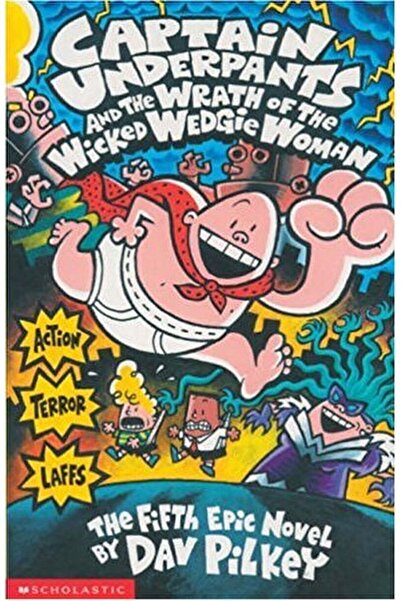 Scholastic Captain Underpants Wrath Wedgie Woman / Kolektif / / 9780439994804