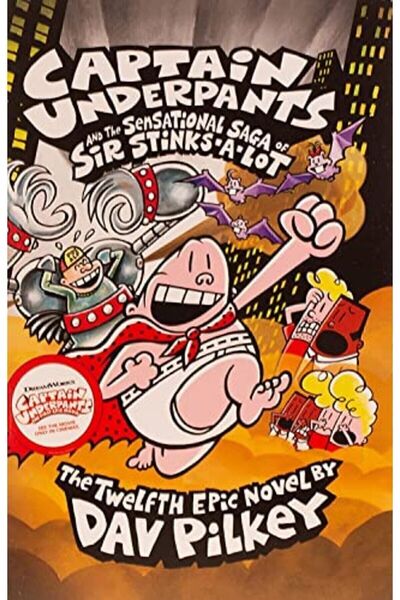 Scholastic Captain Underpants: Captain Underpants and the Sensational Saga of...