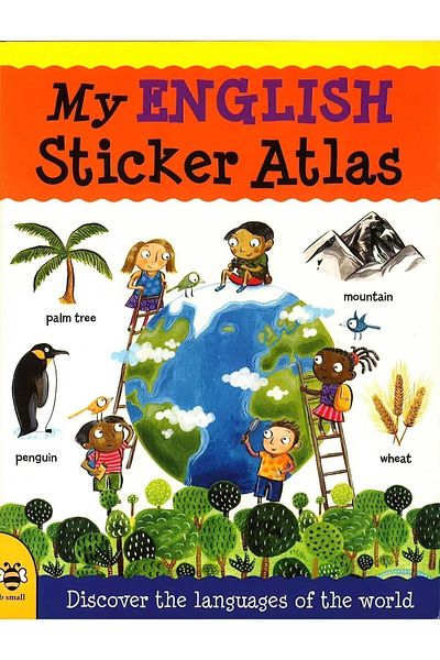 B SMALL PUBLİSHİNG My English Sticker Atlas| english Geography Book with stickers
