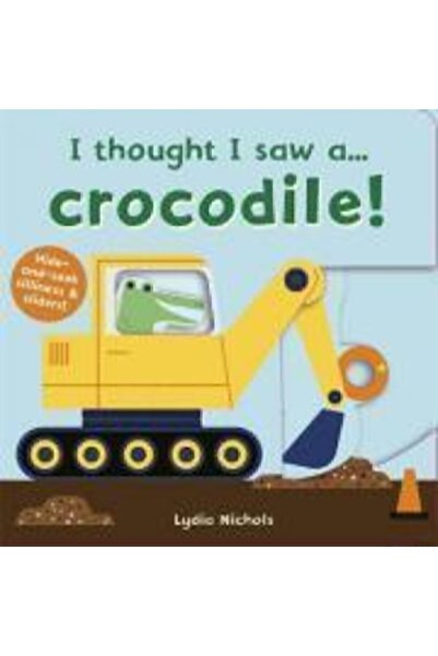 Templar Publishing I Thought I Saw A... Crocodile!