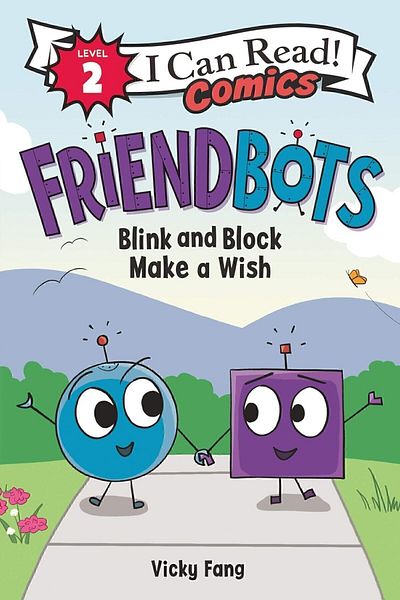 HarperCollins Publishers Friendbots: Blink and Block Make a Wish