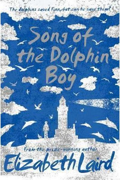 Pan Macmillan Song Of The Dolphin Boy - Elizabeth Laird
