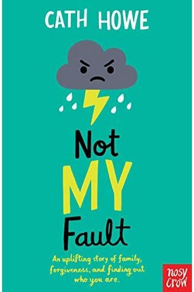 Nosy Crow Not My Fault
