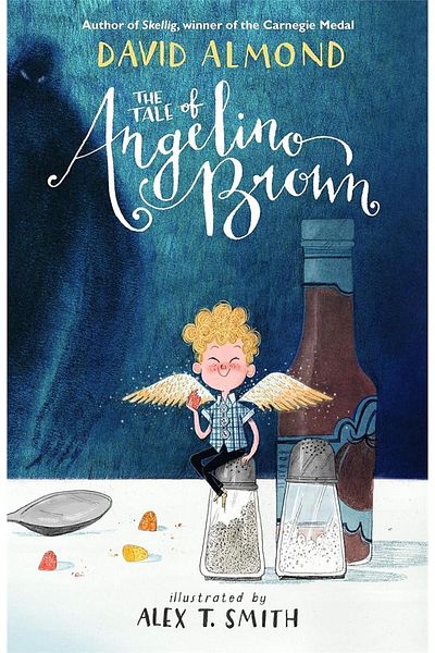 Walker Books The Tale of Angelino Brown- David Almond