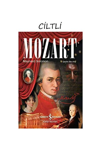 TÜRKİYE İŞ BANKASI KÜLTÜR YAYINLARI Mozart (Ciltli) Dünyaya Yön Verenler Seri...