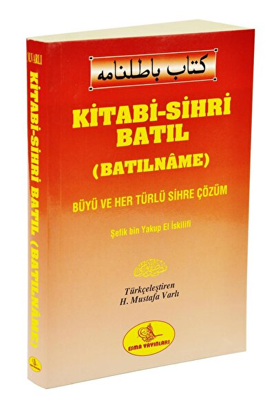 Esma Yayınları Kitabi-sihri Batıl (batılname) Her Türlü Büyü Ve Sihre Çözüm -...