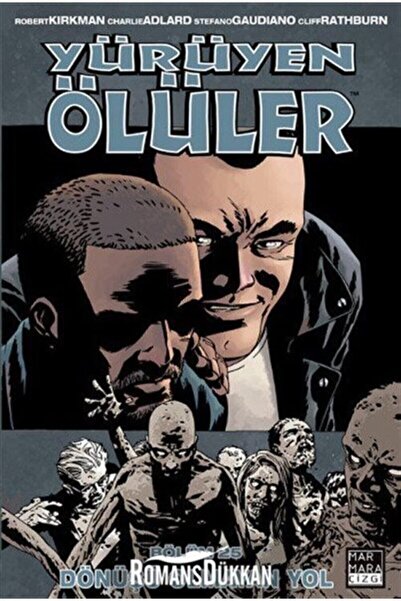 Genel Markalar Yürüyen Ölüler Cilt 25 - Dönüşü Olmayan Yol / Robert Kirkman /...