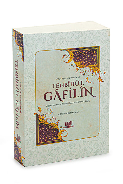 Kitapkalbi Yayıncılık - Ders Kitapları Tenbihü’l Gafilin: Nefsine Uyanlara Na...