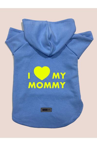 Monopetz Hooded Sweatshirt Dog And Cat Outfit Baby Blue I Love Mommy