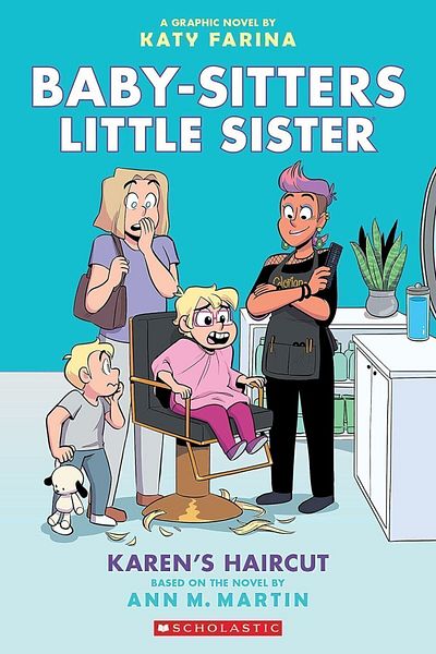 Scholastic Karen's Haircut - the Babysitters Little Sisters Graphic Novel # 7