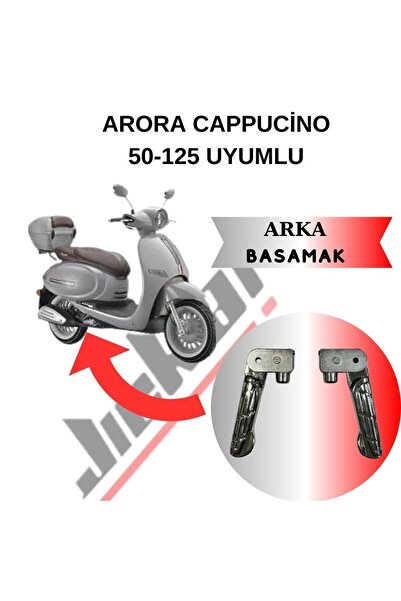 Arora Cappucino Arka Basamak Takımı 50 cc 125 cc uyumlu