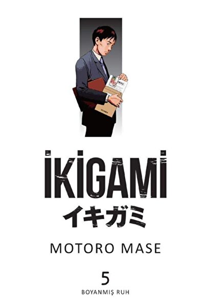 Genel Markalar Boyanmış Ruh - Ikigami Cilt 5 - Motoro Mase 9786057784933