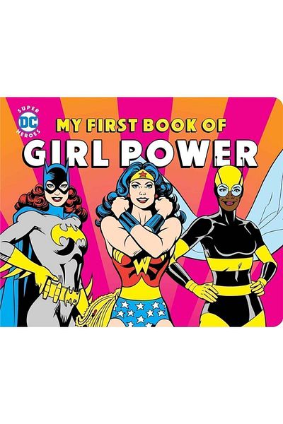Simon and Schuster DC Super Heroes: My First Book of Girl Power