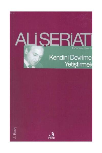 Fecr Yayınevi Kendini Devrimci Yetiştirmek Ali Şeriati