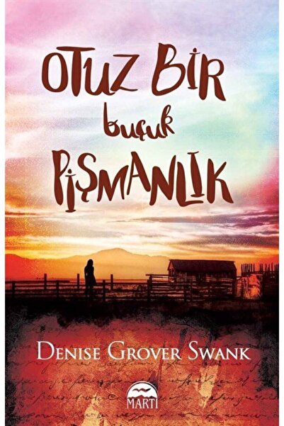 Martı Yayınları Otuz Bir Buçuk Pişmanlık -  Denise Grover Swank