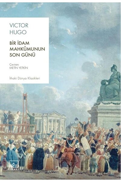 İthaki Yayınları Bir İdam Mahkûmunun Son Günü