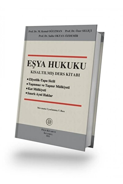 Filiz Kitabevi Eşya Hukuku Kısaltılmış Ders Kitabı /Oğuzman 5. Baskı