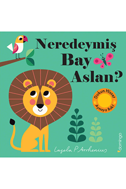 Domingo Yayınevi Neredeymiş Bay Aslan? (Dokun, Hisset, Aynaya Bak!)