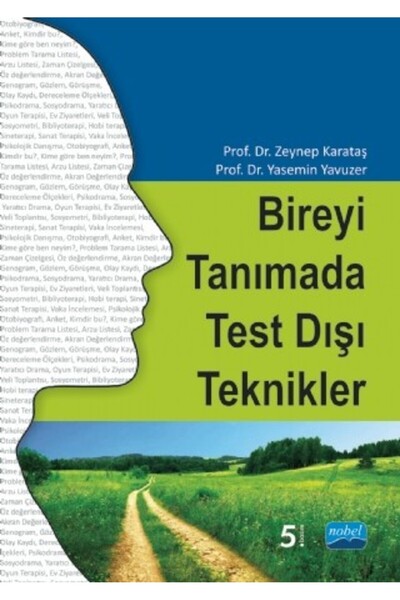 Nobel Akademik Yayıncılık Bireyi Tanımada Test Dışı Teknikler
