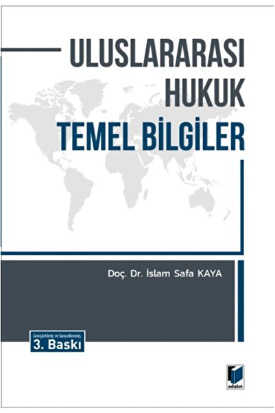 Adalet Yayınevi Uluslararası Hukuk Temel Bilgiler 3. Baskı
