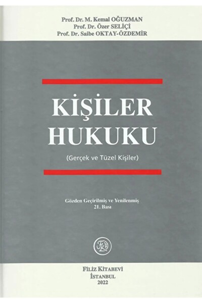Filiz Kitabevi Kişiler Hukuku (Gerçek ve Tüzel Kişiler) /Oğuzman
