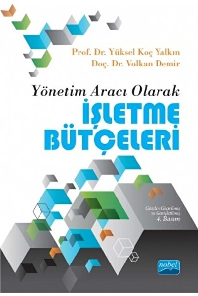 Nobel Akademik Yayıncılık Yönetim Aracı Olarak İşletme Bütçeleri