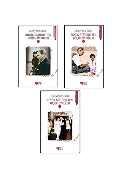 Can Çocuk Büyük Atatürkten Küçük Öyküler 1 2 3 Takım Süleyman Bulut