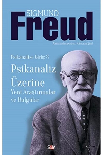 Say Yayınları Psikanaliz Üzerine Yeni Araştırmalar ve Bulgular / Sigmund Freud
