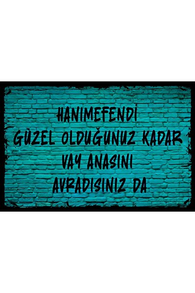 Hayal Poster Hanımefendi Güzel Olduğunuz Kadar  Retro Ahşap Poster (20x30)