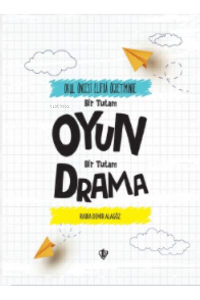 Diyanet İşleri Başkanlığı Okul Öncesi Elifba Öğretiminde; Bir Tutam Oyun Bir ...
