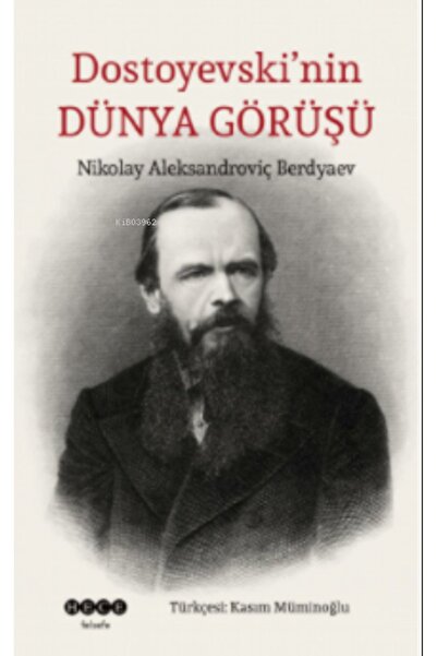 Hece Yayınları Dostoyevski’nin Dünya Görüşü