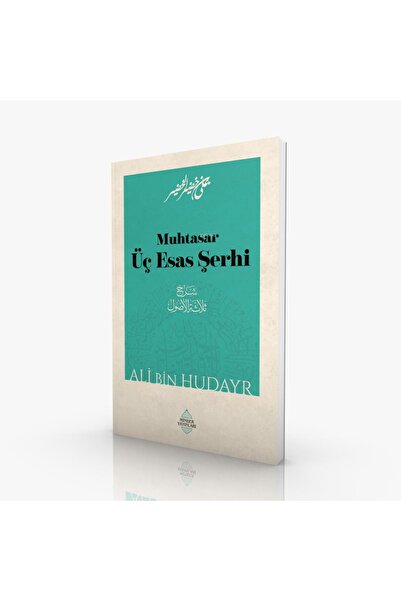 Minber Yayınları Muhtasar Üç Esas Şerhi