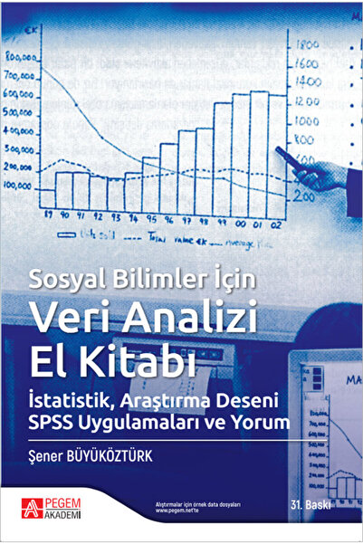 Pegem Akademi Yayıncılık Sosyal Bilimler için Veri Analizi El Kitabı İstatist...