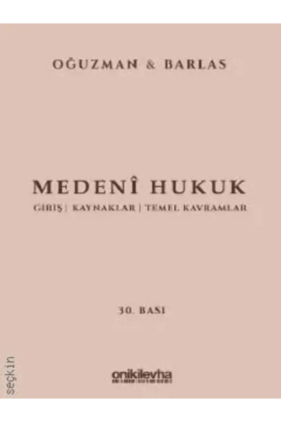 On İki Levha Yayıncılık Medeni Hukuk Prof. Dr. M. Kemal Oğuzman,Prof. Dr. Nam...