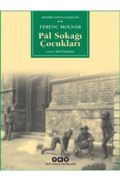Yapı Kredi Yayınları Pal Sokağı Çocukları / Ferenc Molnar /