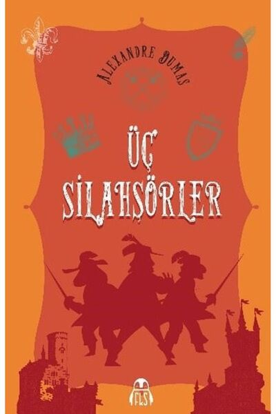 Final Kültür Sanat Yayınları Üç Silahşörler / Alexandre Dumas / Final Kültür ...
