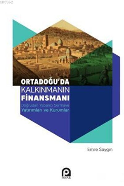 Generic Brand Ortadoğu'da Kalkınmanın Finansmanı; Doğrudan Yabancı Sermaye Ya...