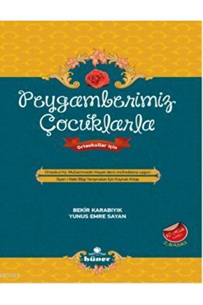 Hüner Yayınevi Peygamberimiz Çocuklarla Ortaokul Hz. Muhammedin Hayatı Dersi ...