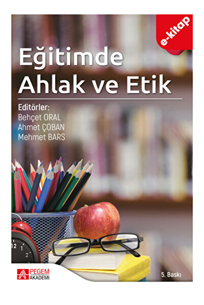 Pegem Akademi Yayıncılık Eğitimde Ahlak ve Etik (Ekonomik Boy) (e-kitap)