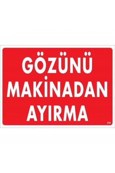 Ethab Ticaret Warning Sign Separating Your Eye from the Machine 25x35 CODE:220