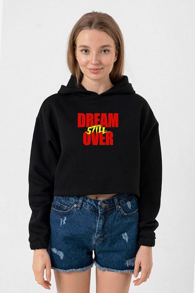 Tshirthane Dream Still Over Black Women's Crop Hoodie