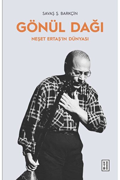 Ketebe Gönül Dağı - Savaş Şafak Barkçin